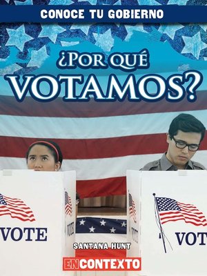 cover image of ¿Por qué votamos? (Why Do We Vote?)